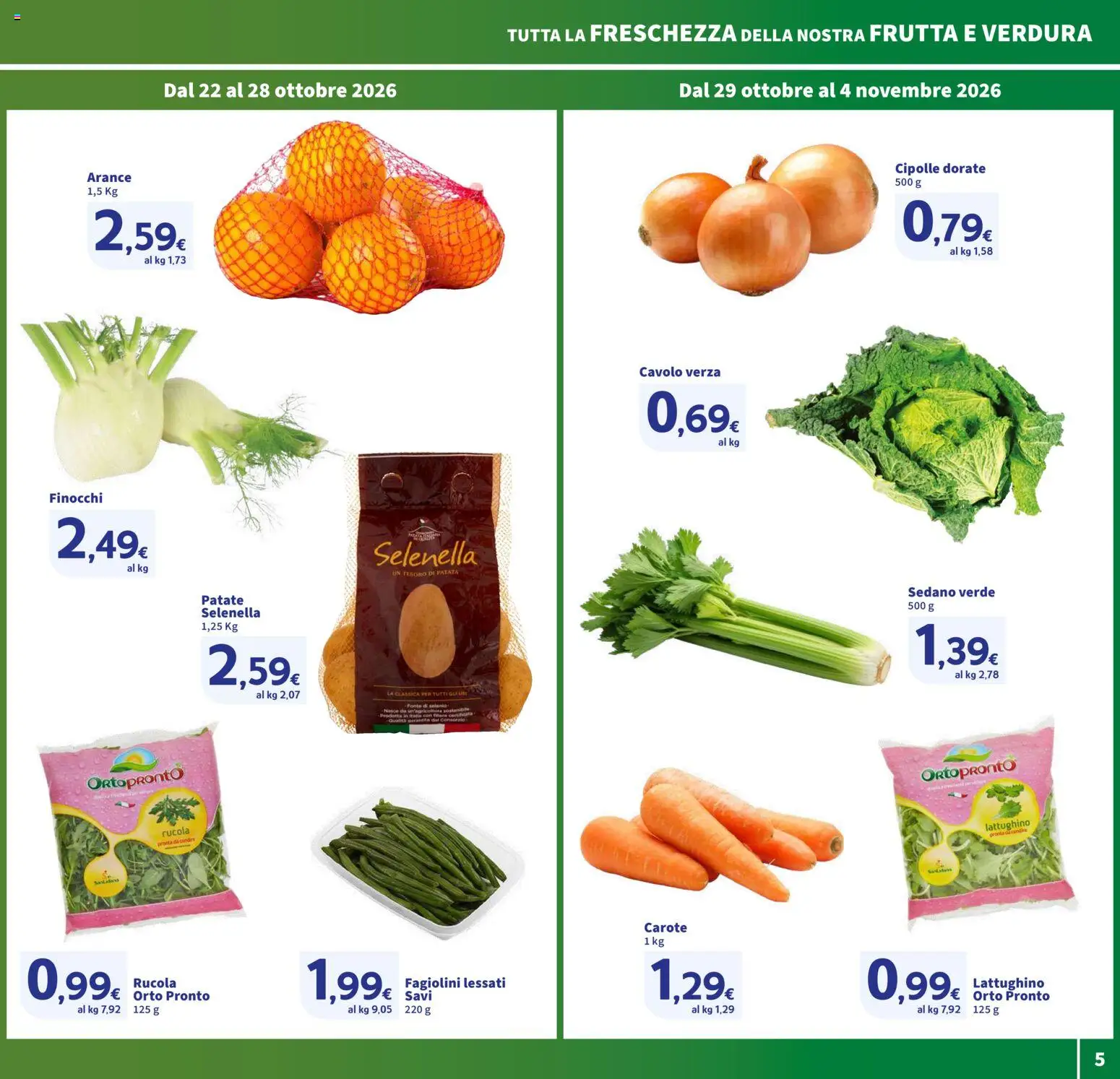 Anteprima dell'opuscolo SIGMA volantino dal negozio SIGMA valido da 22/10/2026 - Frutta, Rucola, Cipolle, Sedano, Fagiolini, Patate, Arance, Finocchi