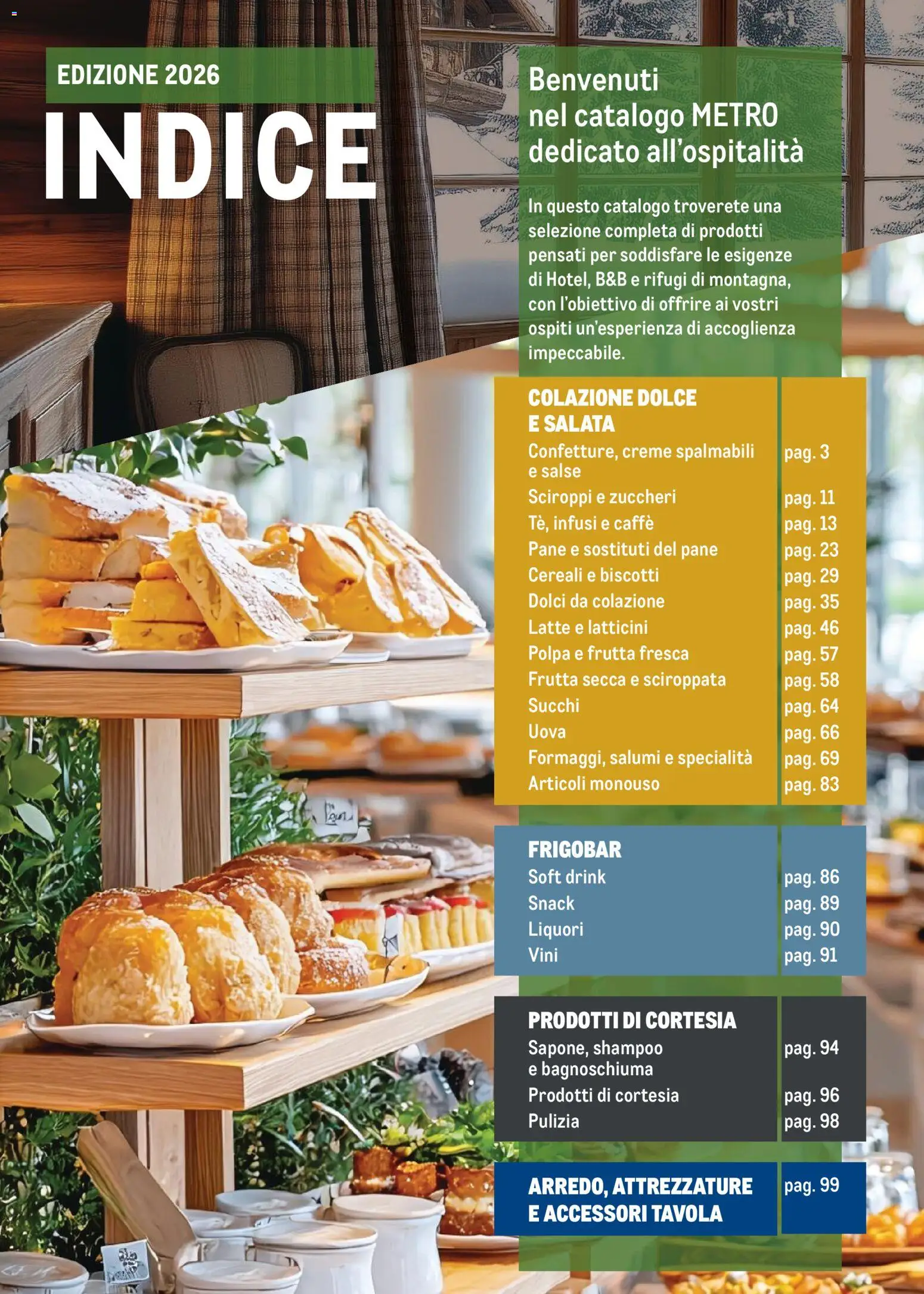 Anteprima dell'opuscolo Metro volantino Hotel dal negozio Metro valido da 31/08/2026 - Biscotti, Pane, Latte, Frutta, Shampoo, Bagnoschiuma, Specialità, Salse