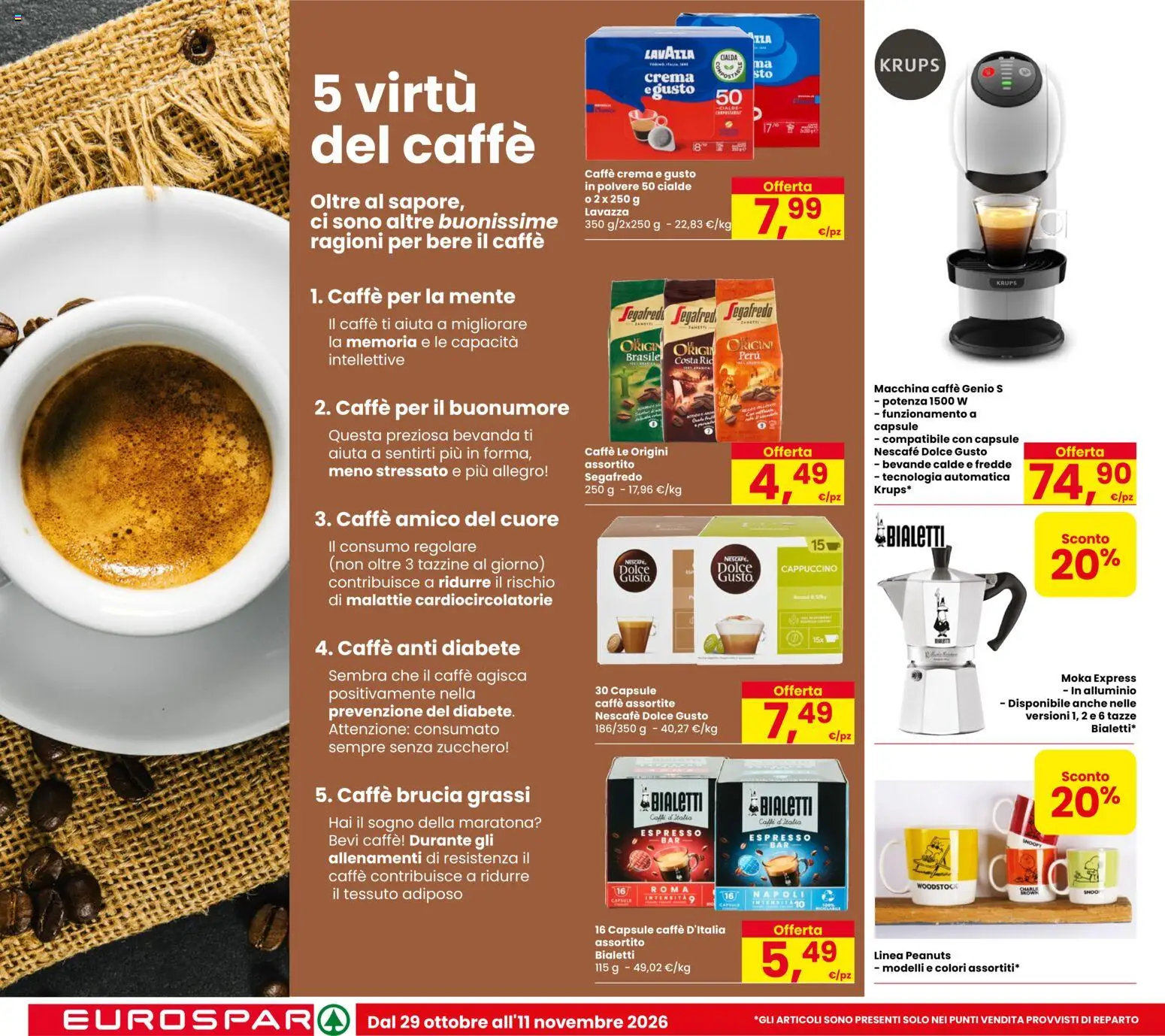 Anteprima dell'opuscolo Eurospar volantino Novafeltria dal negozio Eurospar valido da 29/10/2026 - Caffè, Zucchero, Lavazza, Cappuccino, Cialde, Nescafé, Segafredo, Bevande