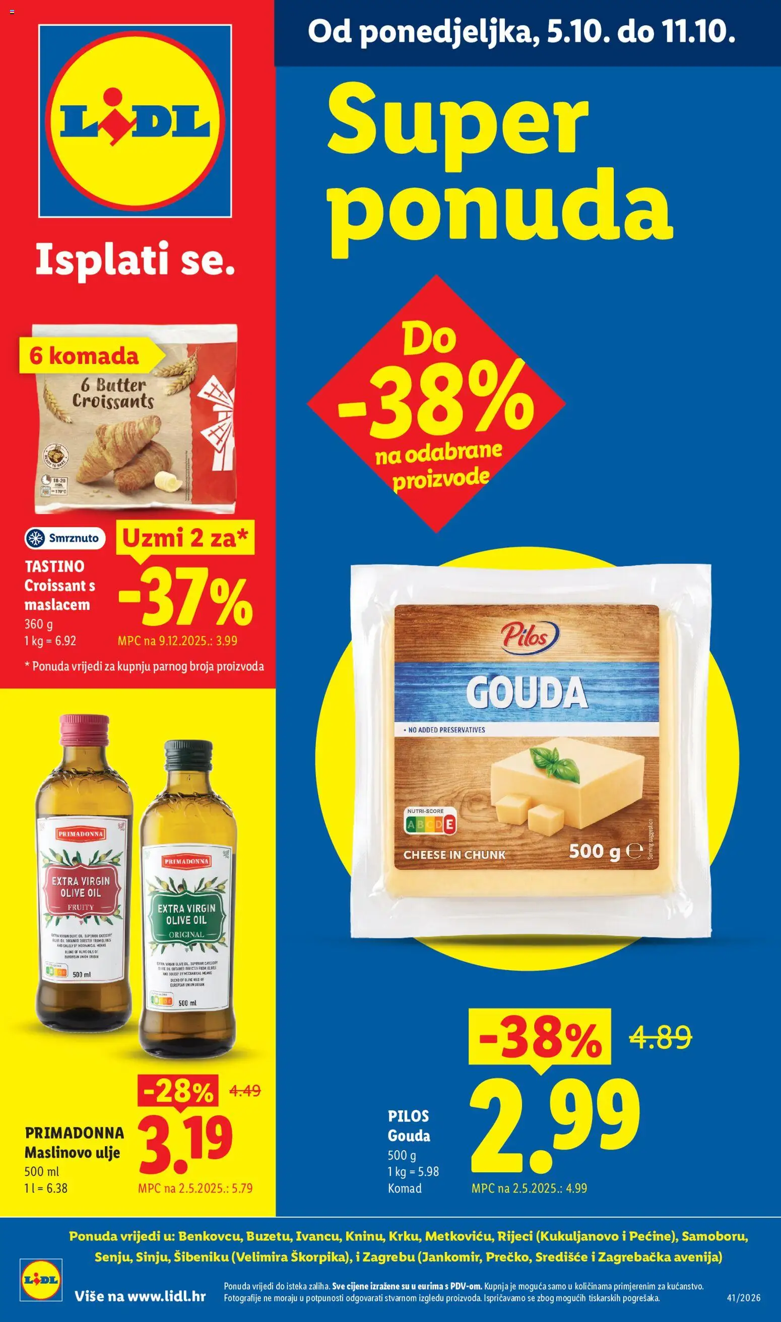 Pregled letka Lidl Super ponuda trgovine Lidl vrijedi od 05.10.2026 - Maslinovo ulje, Ulje, Gouda, Pilos