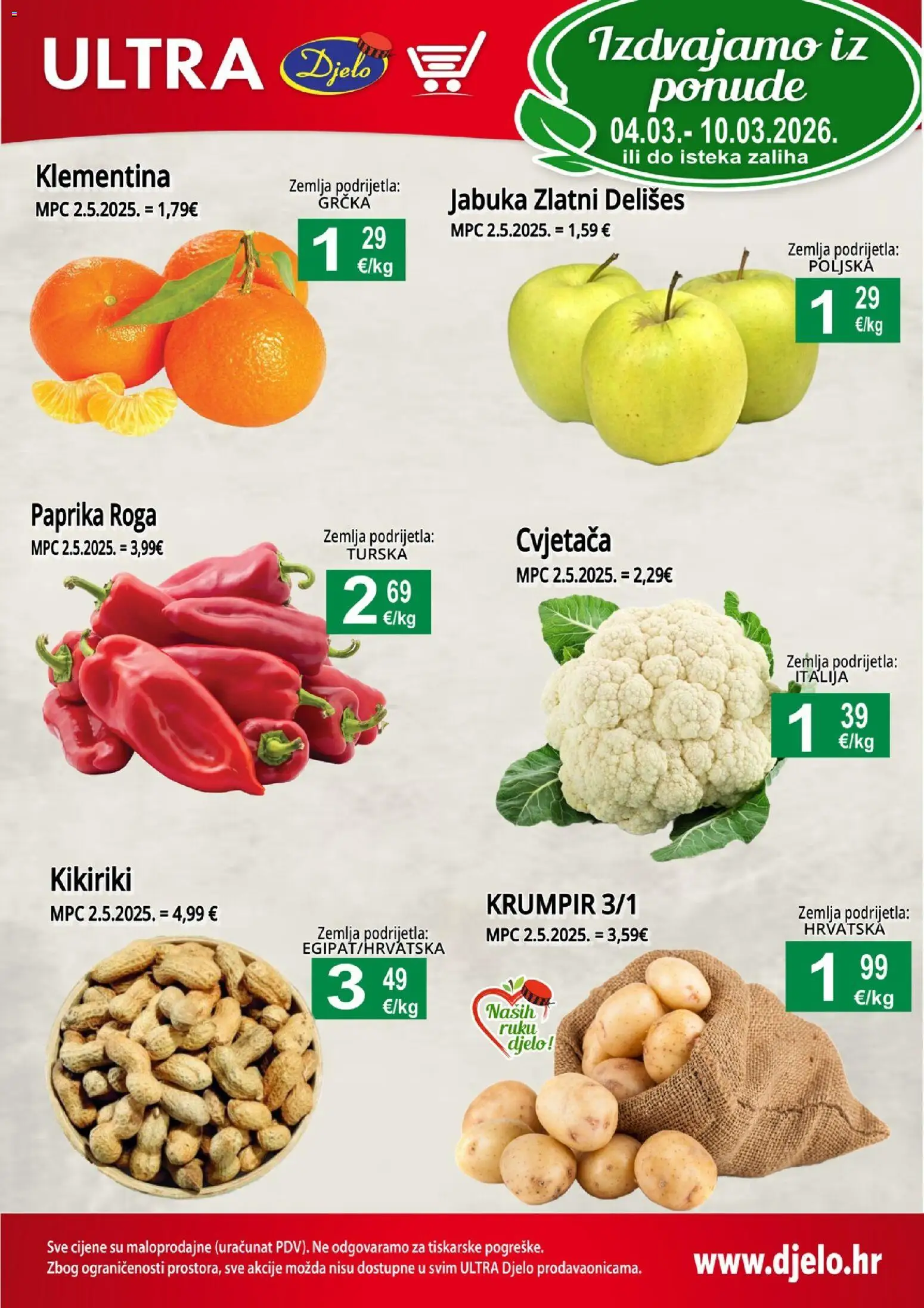 Pregled letka Djelo Katalog trgovine Djelo vrijedi od 04.03.2026 - Jabuka, Zemlja, Paprika, Krumpir, Kikiriki, Cvjetaca