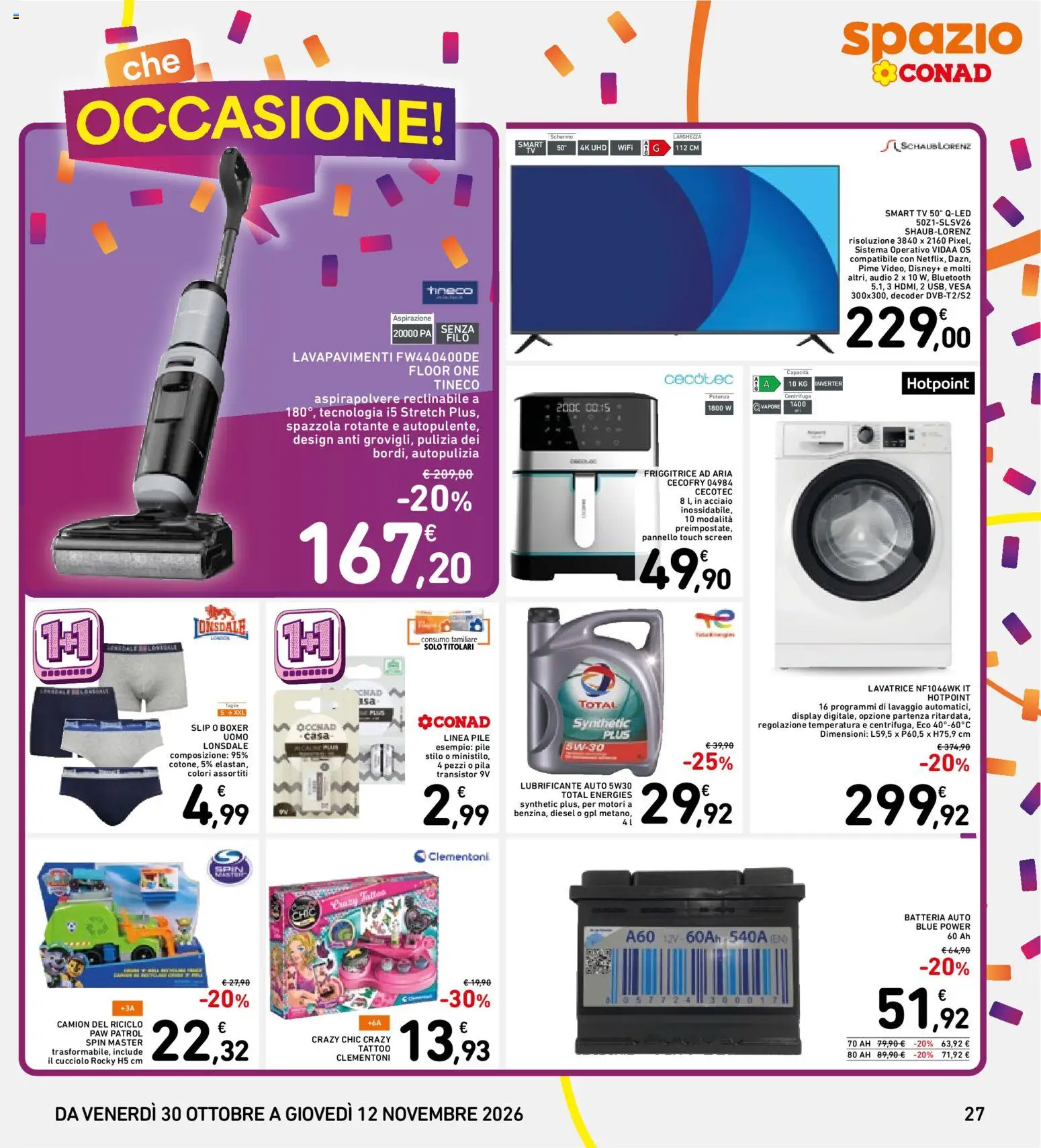 Anteprima dell'opuscolo Spazio Conad volantino dal negozio Spazio Conad valido da 30/10/2026 - Lavatrice, TV, Boxer, Batteria, smart TV, Spazzola, Centrifuga, Slip