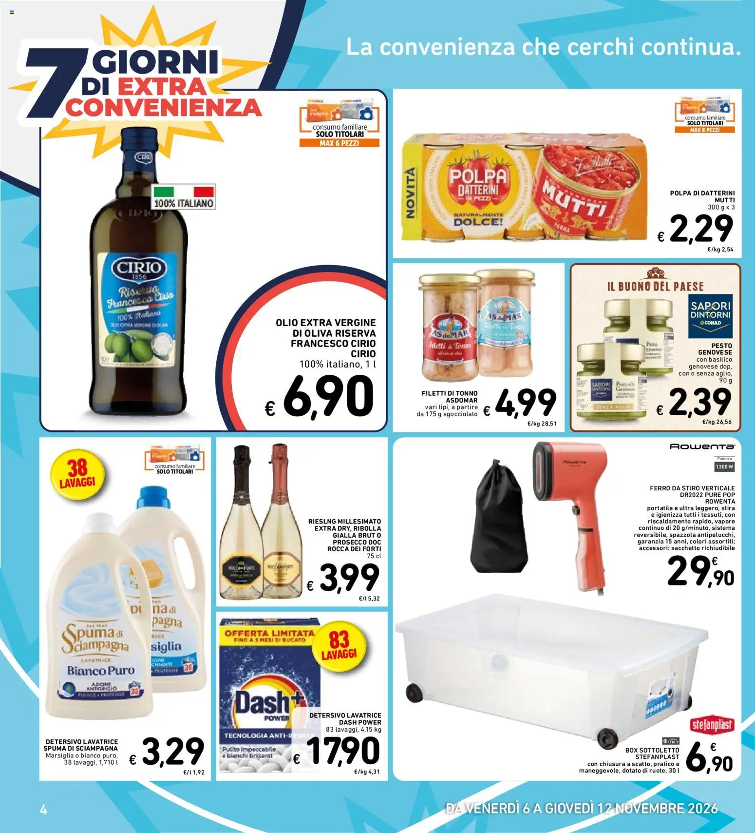 Anteprima dell'opuscolo Spazio Conad volantino 7 giorni di extra convenienza dal negozio Spazio Conad valido da 06/11/2026 - Lavatrice, Prosecco, Basilico, Olio, Pesto, Ferro da stiro, Spazzola, Mutti