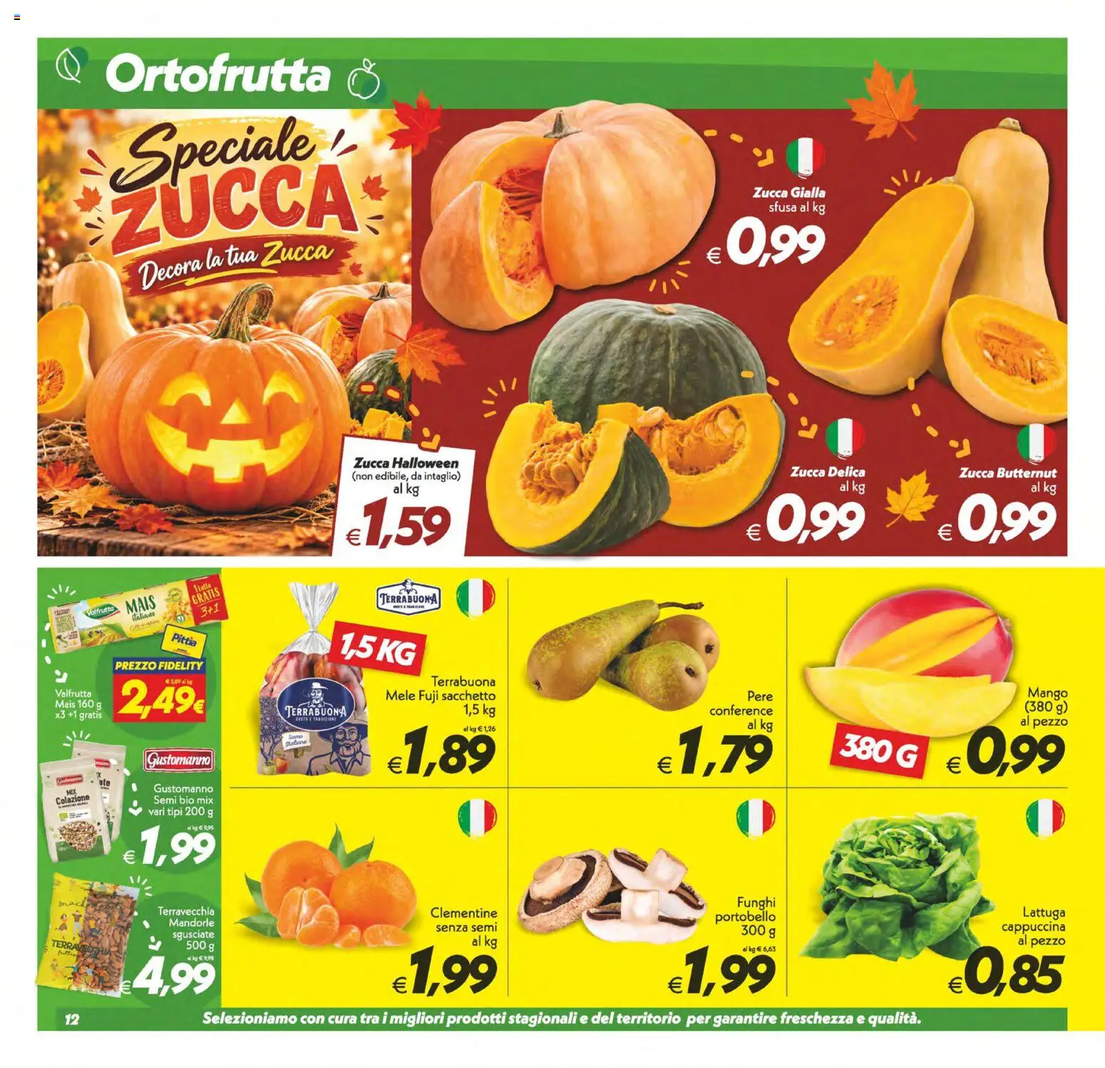 Anteprima dell'opuscolo SuperConveniente volantino Caltanissetta, San Cataldo, Avola, Lascari, Milazzo, Barcellona dal negozio SuperConveniente valido da 23/10/2026 - Funghi, Zucca, Mandorle, Mais, Lattuga, Mele, Zucca butternut, Pere