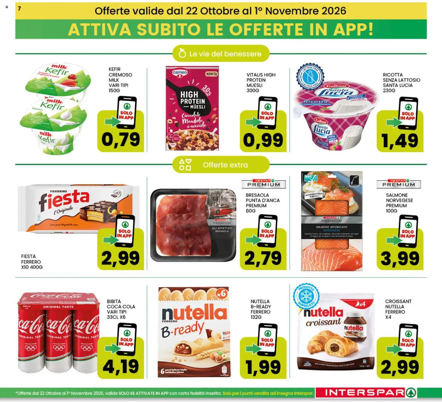 Anteprima dell'opuscolo Interspar volantino dal negozio Interspar valido da 22/10/2026 - Kefir, Bresaola, Croissant, Salmone, Muesli, Mandorle, Salmone affumicato, Nocciole