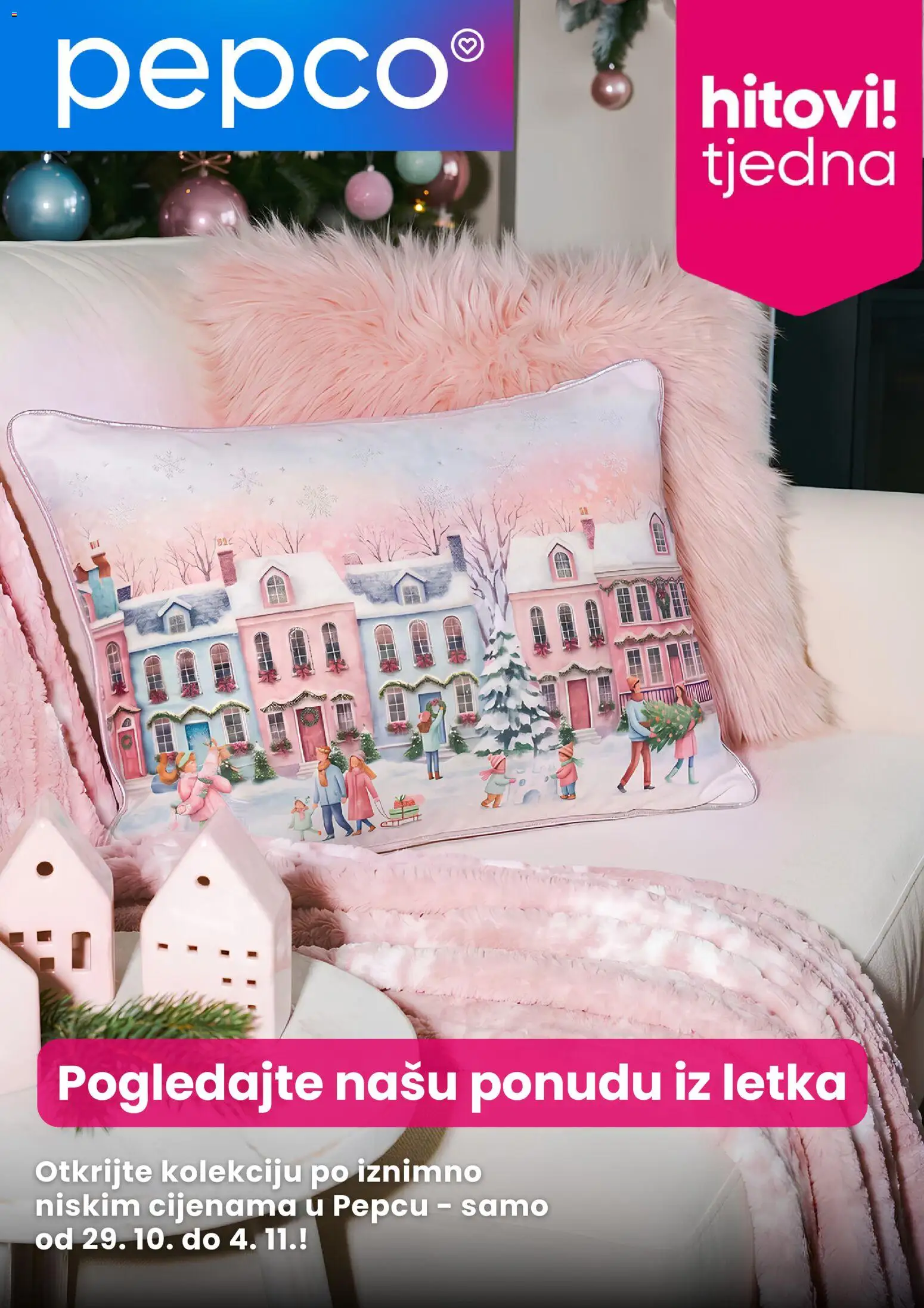 Pregled letka Pepco Katalog trgovine Pepco vrijedi od 29.10.2026