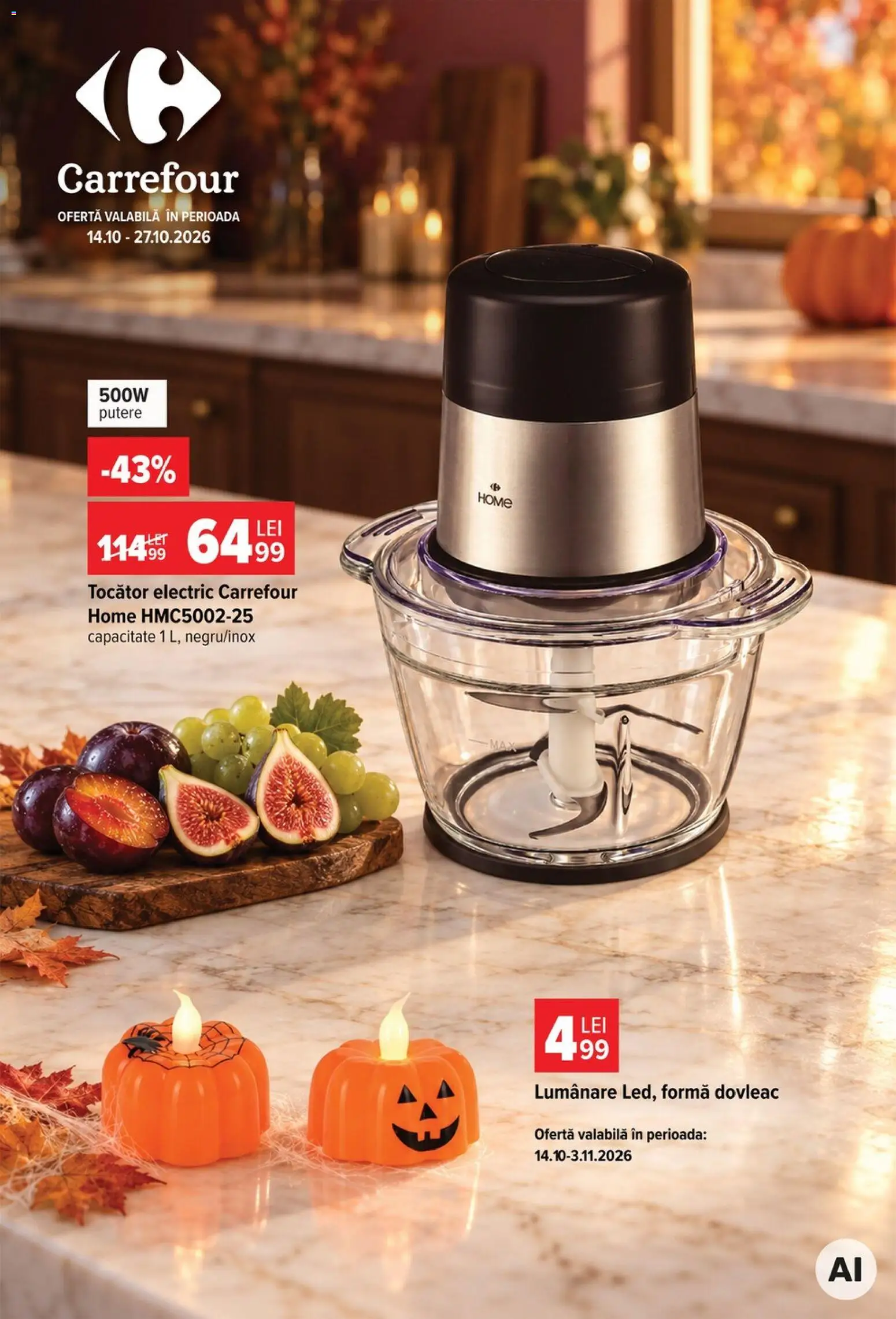 Previzualizarea de cataloage: Carrefour Carrefour Catalog Nonfood valabil de la 14.10.2026 - Dovleac, Lumânare, Tocător
