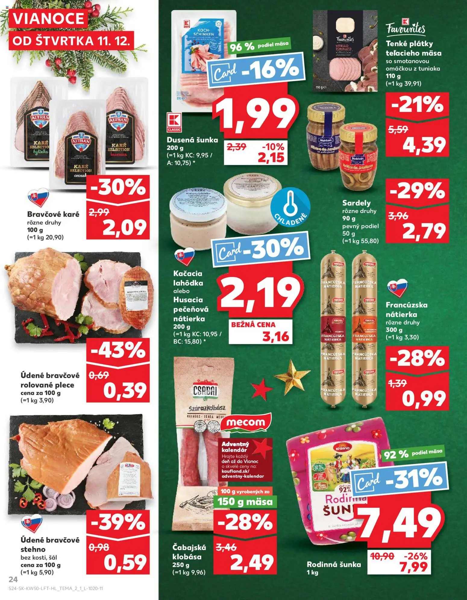 Náhľad Kaufland letáku platného od 11.12.2025 - Adventný kalendár, Bravčové karé, Cesnak, Klobása, Šál, Šunka, Bravčové stehno, Nátierka