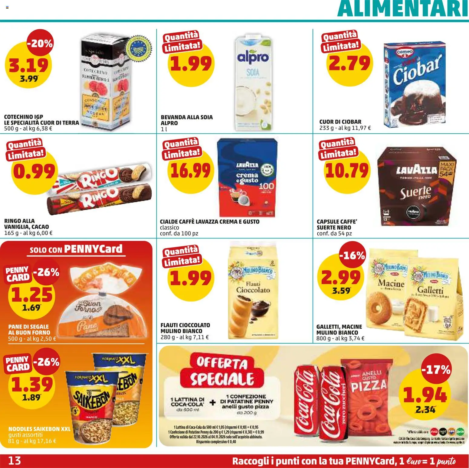 Anteprima dell'opuscolo PENNY volantino dal negozio PENNY valido da 22/10/2026 - Pizza, Crema, Coca Cola, Pane, Terra, Cioccolato, Patatine, Cialde