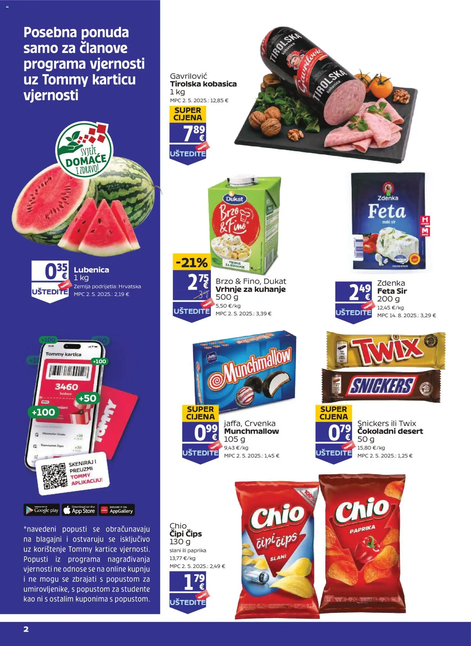 Pregled letka Tommy Pogodnosti za Tommy vjerne članove trgovine Tommy vrijedi od 10.09.2026 - Paprika, Lubenica, Vrhnje za kuhanje, Feta sir, Sir, Desert, Kobasica, Feta